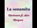 La sunamita by Montesano ft. Alex Marquez