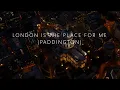 Download Lagu London Is The Place For Me [Paddington] [Video Song]