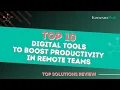 Top 10 Digital Tools to Boost Productivity in Remote Teams