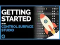 Getting Started with Control Surface Studio