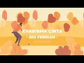 Download Lagu Rio Febrian - Kharisma Cinta (Official Lyric Video)