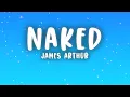Download Lagu James Arthur - Naked (Lyrics)