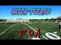 I GUESS 6 IS GREATER THAN 9 - HITCH PLEASE VS D O A 8COED LEAGUE PLAY