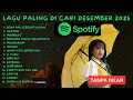 Lagu Top Indonesia 2025 Playlist | Lagu Viral \u0026 Populer Spotify Desember 2025
