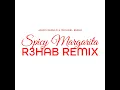 Spicy Margarita (R3HAB Remix) - Jason Derulo & Michael Bublé