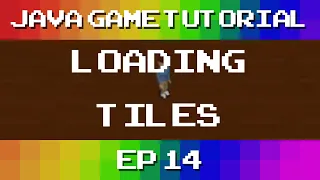 Java Game Tutorial Ep 14 - Loading Tiles