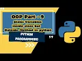Object-Oriented Programming OOP - Part 9 Static Variables Inside and Outside Class Methods