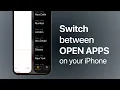 How to Switch between Open Apps on your iPhone