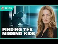 THE ABSOLUTE TRUTH WE MUST FIND THE MISSING KIDS