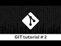 Git Tutorial 2 - Git log show branch checkout and merge