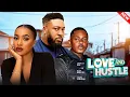 Lagu LOVE AND HUSTLE - Frances Ben, Nosa Baba Rex, Timini Egbuson, Jide Kosoko 2026 Latest Nigerian Movie