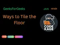 GFG POTD Ways to Tile the Floor Recursion Memoization Java Hindi