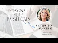 A Step-By-Step Guide for Personal Injury Paralegals A Paralegal Boot Camp Session