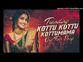 Download Lagu KOTTU KOTTU KOTTUMAMA New FLOK SONG REMIX.... 💕#floksongs #youtubevideo #trendingsong #kottu #video