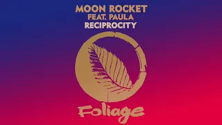 moon rocket feat paula reciprocity main mix 