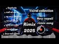 Lagu New nepali trending remix collection song 2025 