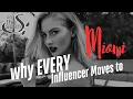 Why EVERY Influencer Moves to Miami