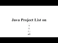JAVA PROJECT LIST JAVA THESIS LIST JAVA CODE PROJECT LIST JAVA PROJECT LIST TUTORIAL