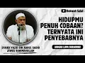 TERNYATA INI PENYEBAB HIDUP KITA PENUH COBAAN | SYAIKH YAZID BIN ABDUL QADIR JAWAS رَحِمَهُ اللهُ