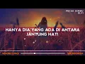 Download Lagu Lirik Lagu Hanya Dia Yang Ada Diantara Jantung Hati (Cover) | Pecah Seribu (Viral Tiktok)