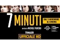 Video di 7 Minuti - Trailer Ufficiale | HD