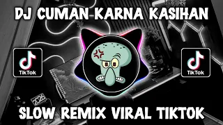 dj sad cuman karna kasihan x menimisu happy team remix