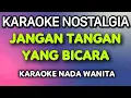 Download Lagu JANGAN TANGAN YG BICARA Karaoke Nada Wanita Ratih Purwasih