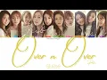 Download Lagu PRISTIN (프리스틴) - Over n Over [Colour Coded Lyrics Han/Rom/Eng]