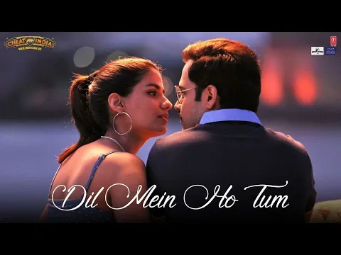 Download MP3 Lyrical: Dil Mein Ho Tum| WHY CHEAT INDIA | Emraan H, Shreya D|Rochak K, Armaan M, Bappi L, Manoj M