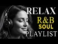 Download Lagu 🎶 Soulful R\u0026B Love Songs – Smooth \u0026 Emotional Chill Mix for Late Night Feelings