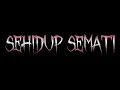 Download Lagu Sehidup Semati 2024 | Full Movie | Laura Basuki |Ario Bayu |Thriller Horrible|Full Facts And Reviews