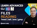 Files Reading - Head Tail Less Grep Man Lnux Mastering the Command Line Tutorial 04