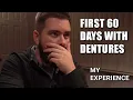 My Denture Experience What you need to hear