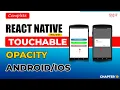 Touchable Opacity in React Native Better Then Button Element in Hindi 2024