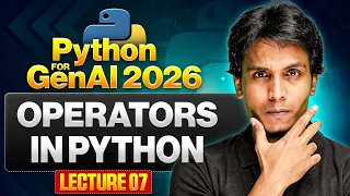 Operators In Python Python for Gen AI 2026 Lecture 7
