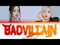 Download Lagu Ahyeon X Chiquita (BABYMONSTER) - BADVILLAIN By BADVILLAIN Lyrics (Color Coded Lyrics)