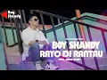 Download Lagu BOY SHANDY - RAYO DIRANTAU (OFFICIAL MUSIC VIDEO)