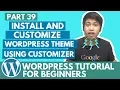 WordPress Tutorial for Beginners - Install and Customize WordPress Theme Using Customizer