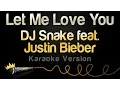 Download Lagu DJ Snake ft. Justin Bieber - Let Me Love You (Karaoke Version)