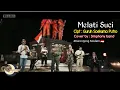 Download Lagu MELATI SUCI - GURUH SOEKARNO PUTRO (Cover by : Simphony band Kerontjong Modern 🇮🇩