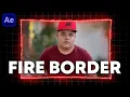 Fire Border loop with Saber - After Effects Tutorial