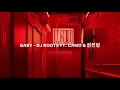 Download Lagu baby - dj roots ft. camo \u0026 정진형 (slowed + reverbed)
