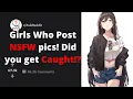 Girls who post NSFW pics have you been APPROACHED by a FAN