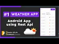 Create UI Android Weather App using rest API Android Tutorial 2021 -
