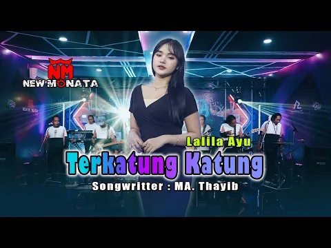 Download MP3 LAILA AYU - TERKATUNG KATUNG ( Official Music Video ) | NEW MONATA