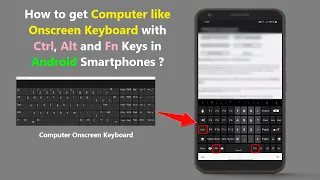 How to get Computer like Onscreen Keyboard with Ctrl Alt and Fn Keys in Android Smartphones