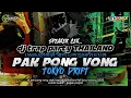 Download Lagu DJ PAK PONG VONG‼️STYLE TRAP PARTY THAILAND FULL BASS - EVONIX AUDIO - GOGOK PROJECT