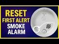 How To Reset First Alert Smoke Alarm