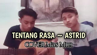 Download TENTANG RASA - ASTRID || COVER ACUSTIK ( MAS MUN) Official video MP3