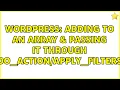 Wordpress Adding to an array passing it through